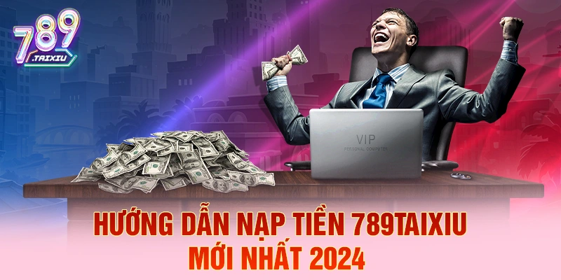 Hướng dẫn nạp tiền tại ev99 năm 2026